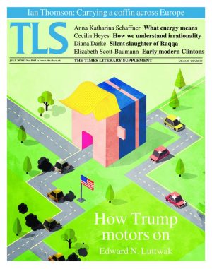 Tls Journal TLS | July 28, 2017 | Book reviews, essays and more.