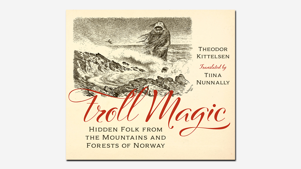値下げスウェーデンの妖精Trolls and Their Relative英語版 Troll Magic by Theodor Kittelsen | Book review | The TLS