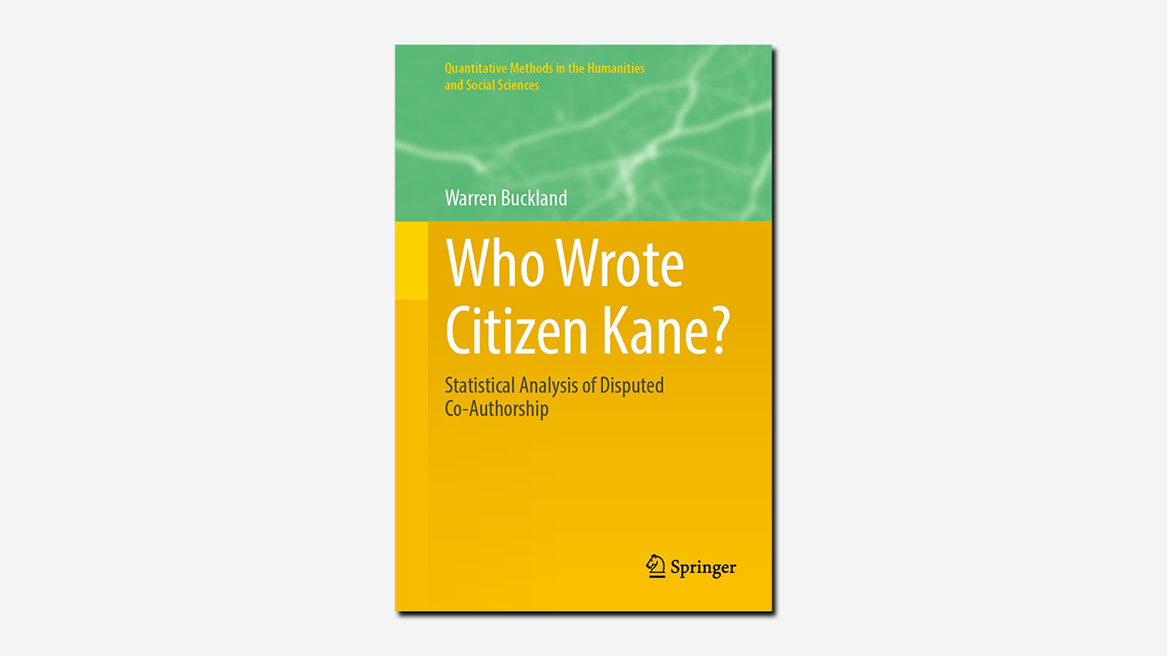 Who Wrote Citizen Kane? by Warren Buckland | Book review | The TLS