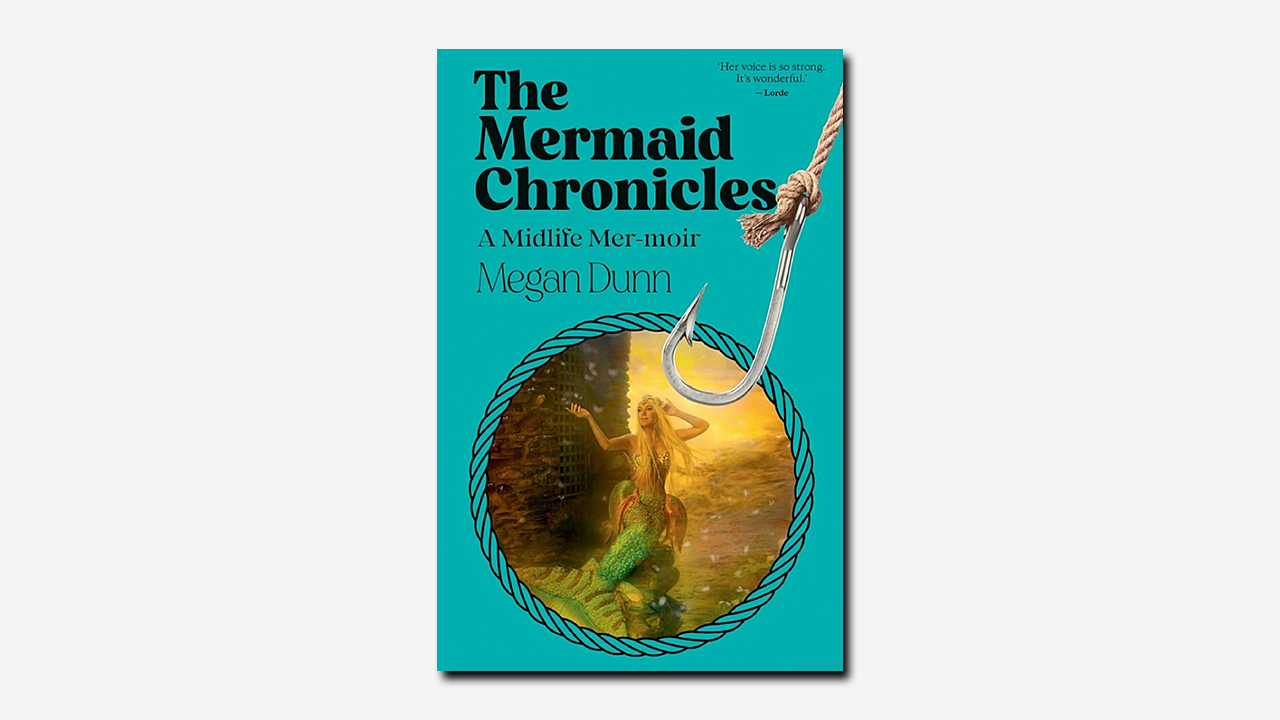 The Mermaid Chronicles by Megan Dunn | Book review | The TLS